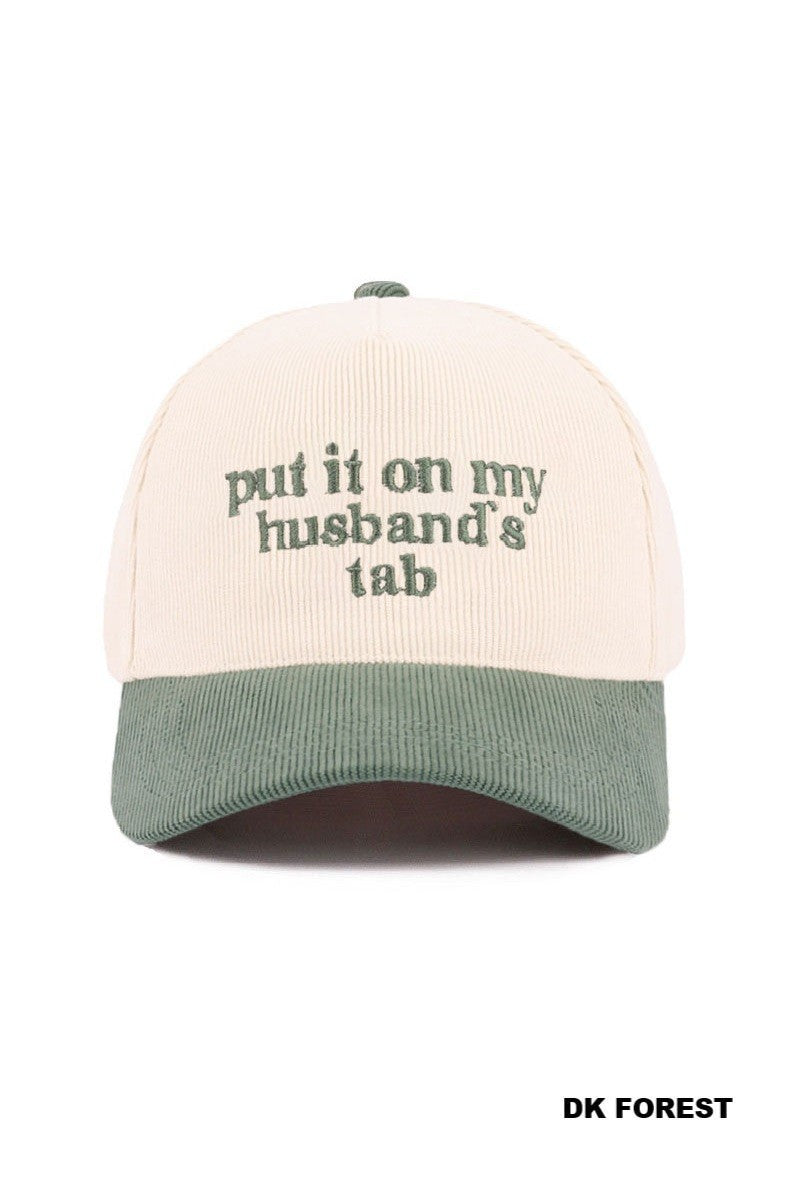 Put It On My husbands Tab Trucker Hat