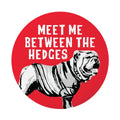 Meet Me Between The Hedges Game Day Buttons