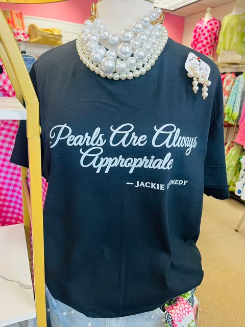 Pearls Are Always Acceptable T-Shirts