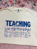 Cream Comfort Colors Teaching Is My Ministry T-Shirt