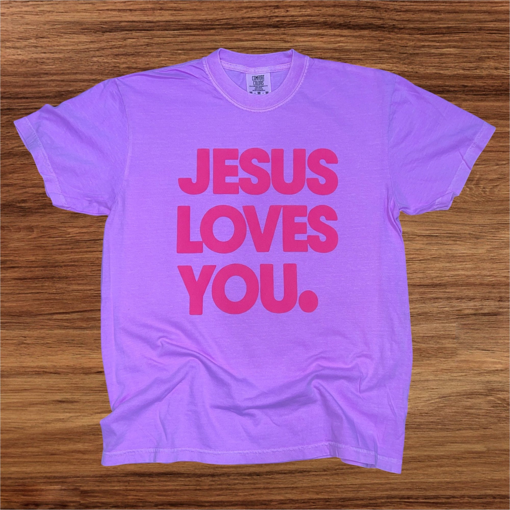 Simply You Jesus Loves You Comfort Color Tshirt