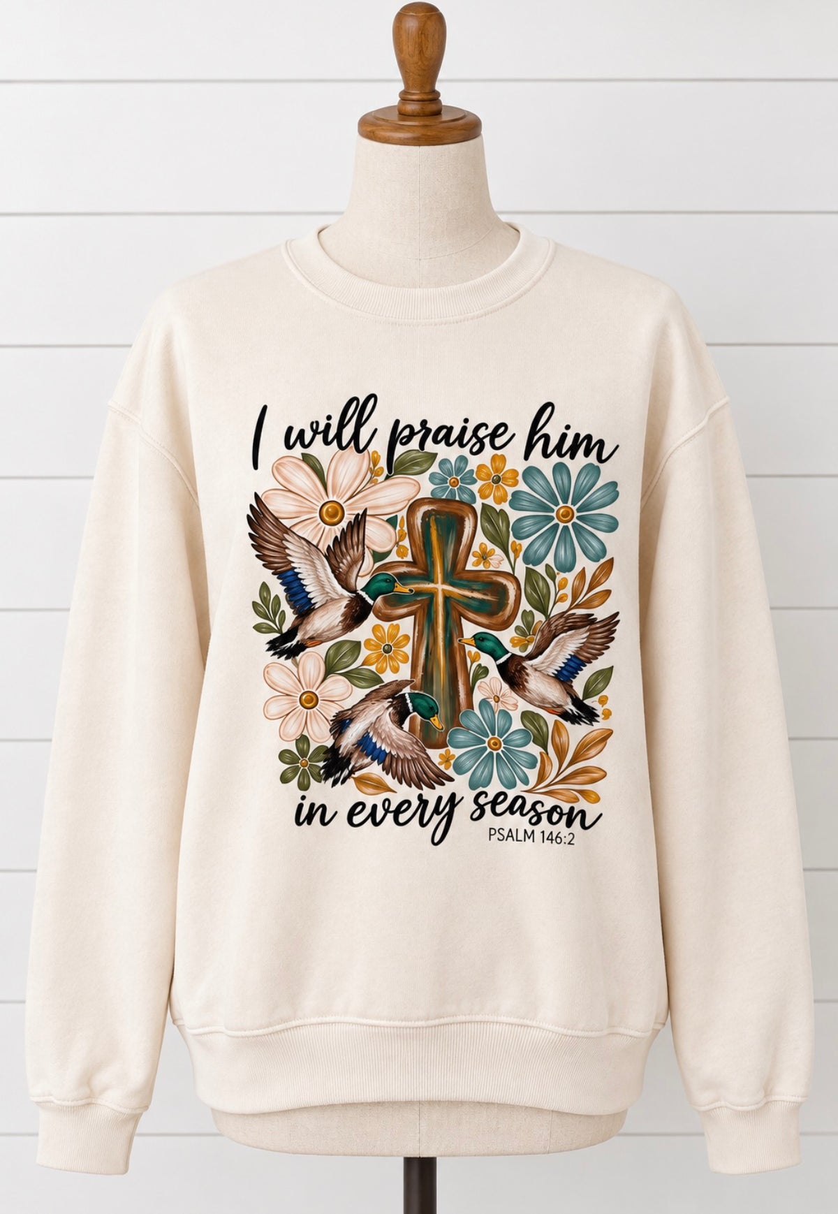 Praise Him Through Every Season Sweatshirt